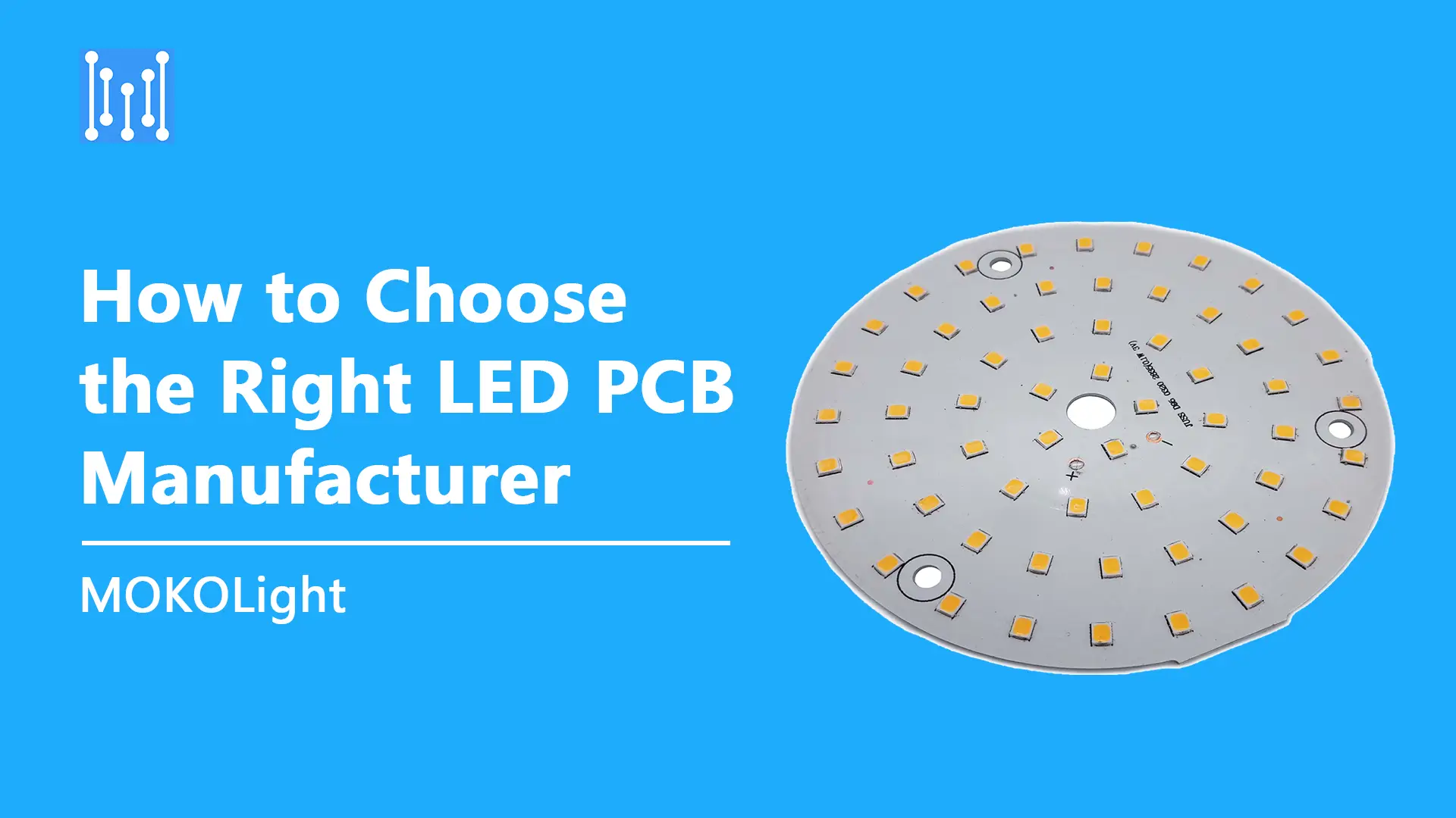 How to Choose the Right LED PCB Manufacturer