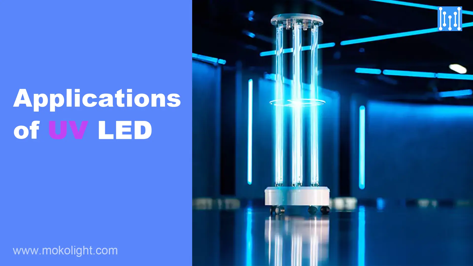 Applications of UV LED MOKOLight Original LED Manufacturer