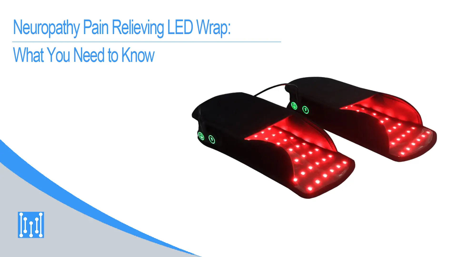 Neuropathy Pain Relieving LED Wrap What You Need to Know