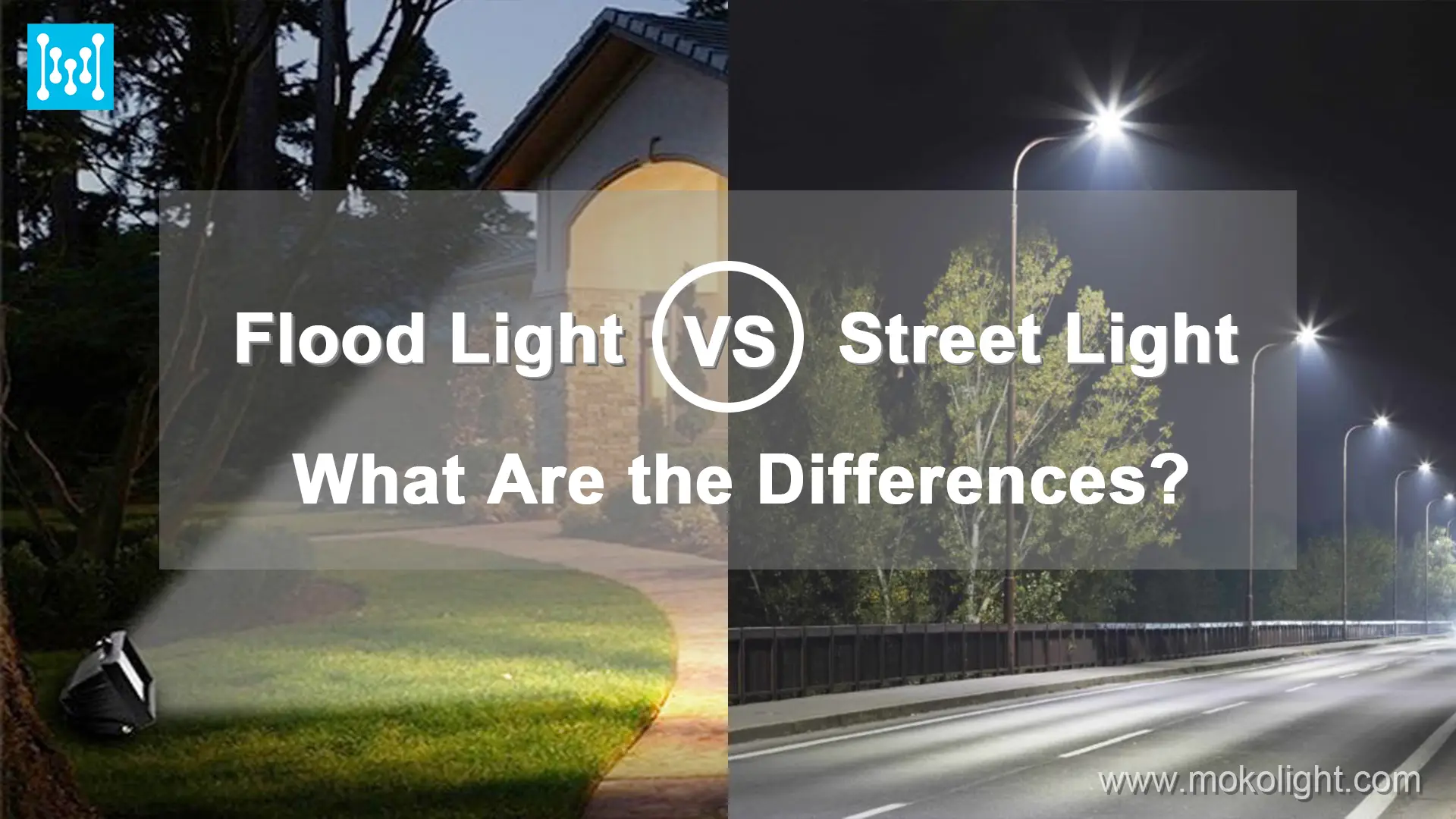 Flood Light vs. Street Light What Are the Differences